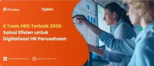 6 Tools HRD Terbaik 2026 Untuk Digitalisasi HR Perusahaan