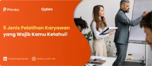 5 Jenis Pelatihan Karyawan yang Wajib Kamu Ketahui!