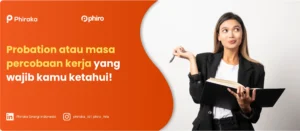 Probation atau masa percobaan kerja yang wajib kamu ketahui!