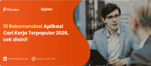10 Rekomendasi Aplikasi Cari Kerja Terpopuler 2026, cek disini!