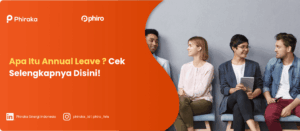 Apa Itu Annual Leave? Cek Selengkapnya Disini!