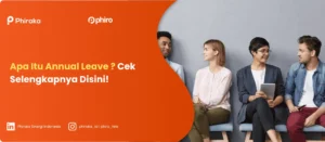 Apa Itu Annual Leave? Cek Selengkapnya Disini!
