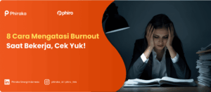 8 Cara Mengatasi Burnout Saat Bekerja, Cek Yuk!