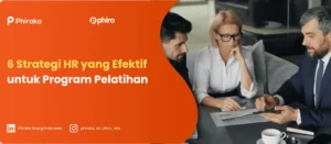 6 Strategi HR yang Efektif untuk Program Pelatihan