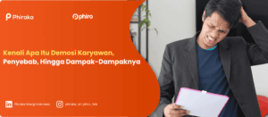 Kenali Apa Itu Demosi Karyawan, Penyebab, Hingga Dampak-Dampaknya