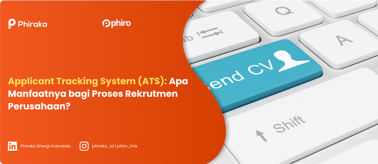 Applicant Tracking System (ATS): Apa Manfaatnya bagi Proses Rekrutmen Perusahaan?
