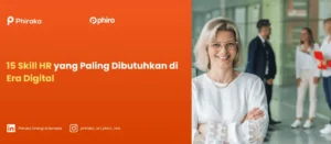 15 Skill HR yang Paling Dibutuhkan di Era Digital