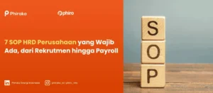 7 SOP HRD Perusahaan yang Wajib Ada, dari Rekrutmen hingga Payroll