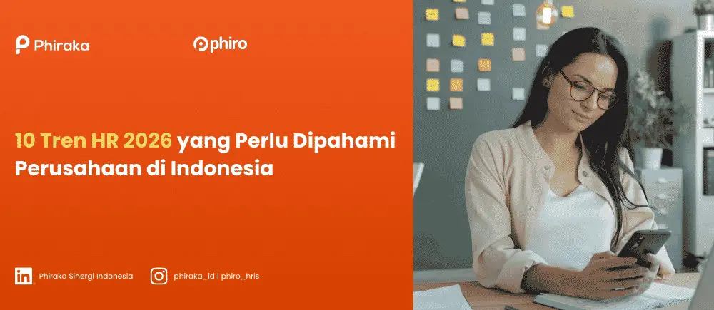 10 Tren HR 2026 yang Perlu Dipahami Perusahaan di Indonesia